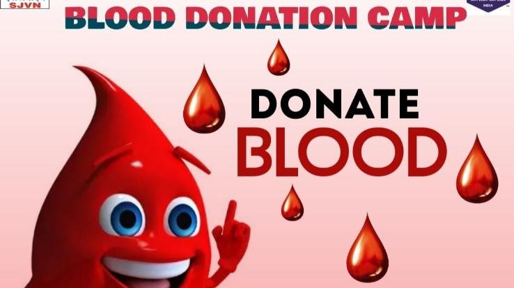 Rampur Bushahr: Blood donation camp to be held on 6th at Nathpa Jhakri Hydro Power Station